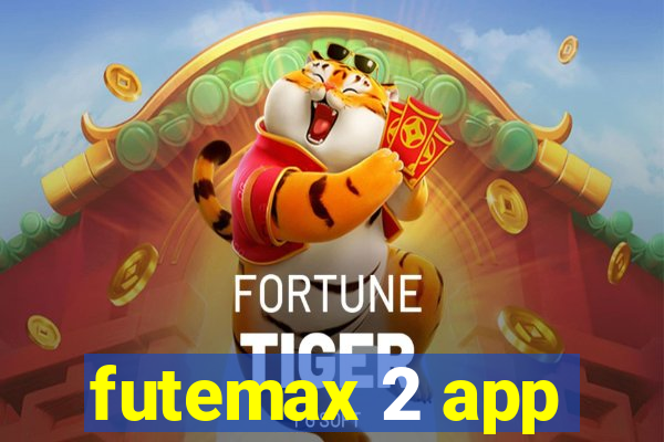 futemax 2 app